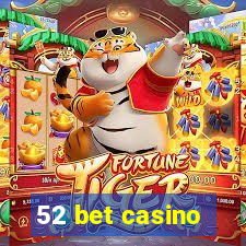 52 bet casino